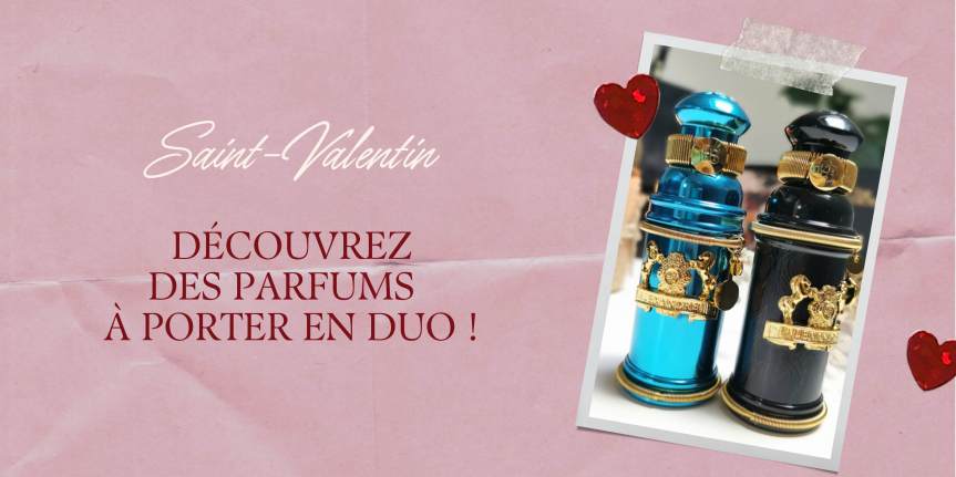 Les parfums duo Homme Femme, une idée cadeau pour la St Valentin