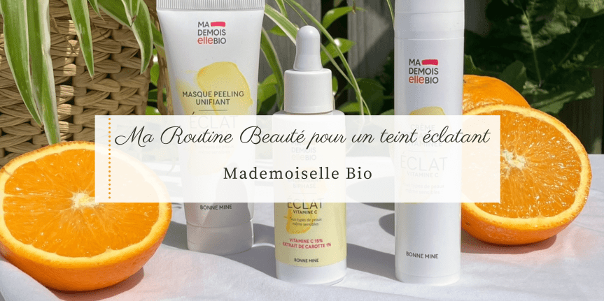 Soins Visage Bio à la Vitamine C : Découvrez la Nouvelle Gamme Éclat de Mademoiselle&nbsp;Bio