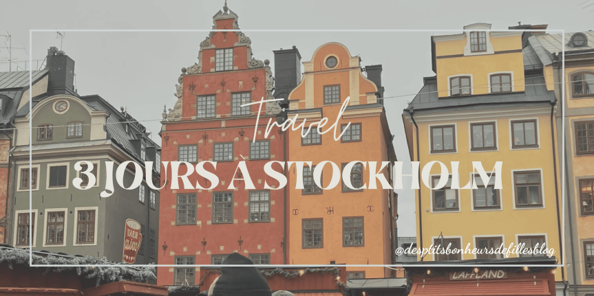 Visiter Stockholm en 3 jours : guide voyage incontournables (Noël&nbsp;2025)