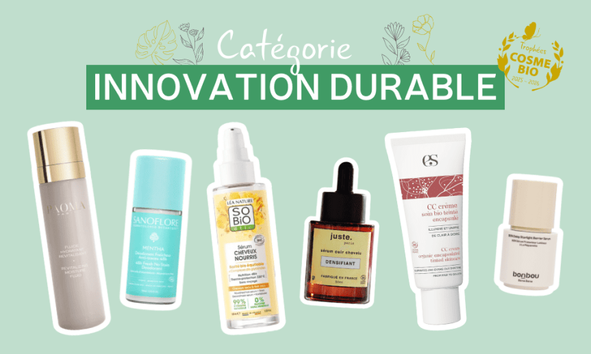 Produits en compétition catégorie Innovation Durable Trophées Cosmébio 2025